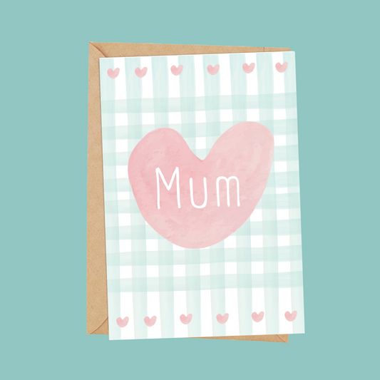 Happy Mother’s Day Greetings Card – Cute Heart with 'Mum'